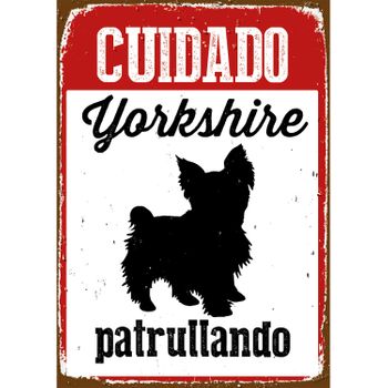 Magnet & Steel Señal A5 Metálica 'cuidado Yorkshire Patrullando'