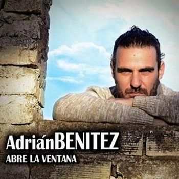 Adrian Benitez - Abre La Ventana