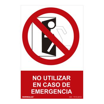 Seãal Prohibido ''no Utilizar En Caso De Emergencia'' (pvc 07mm) 30x40cm - Neoferr..