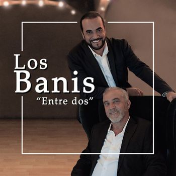 Los Banis - Entre Dos