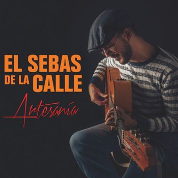 El Sebas De La Calle - Artesania