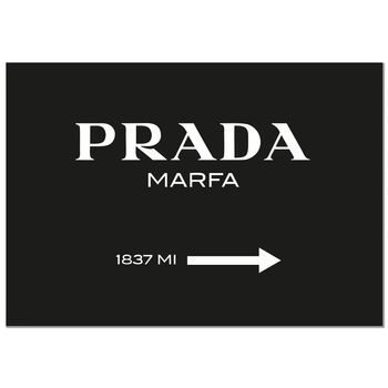 Panorama Cuadro De Aluminio Cartel Prada Marfa Negro 70x50cm - Impreso En Aluminio Dibond Blanco De Alta Calidad - Cuadros Para Salón - Cuadro Diseño De Moda - Láminas Decorativas - Cuadros Modernos