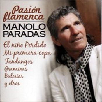 Manolo Paradas - Pasion Flamenca