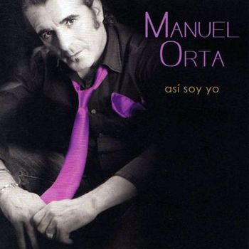 Manuel Orta - Asi Soy Yo