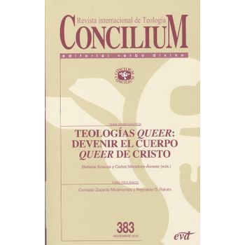 Revista Concilium Nº383. Teologías Queer:devenir El Cuerpo Queer De Cristo