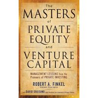 The Masters Of Private Equity And Venture Capital