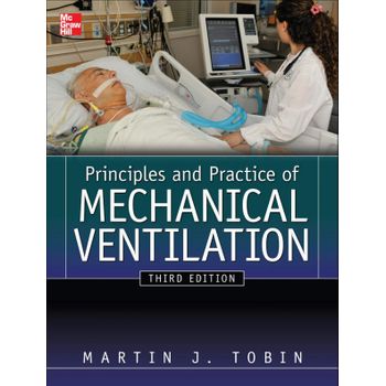 Principles And Practice Of Mechanical Ventilation