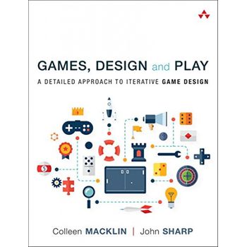 Games Design Play: Detailed Approach Iterative Game Design