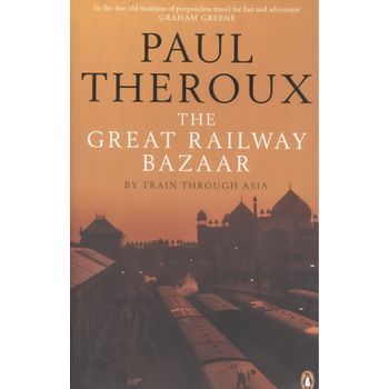 (theroux).great Railway Bazaar