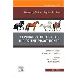 Clinical Pathology For The Equine Practitioner: Equine Prac