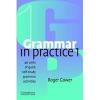 Grammar In Practice 1.(with Tests)