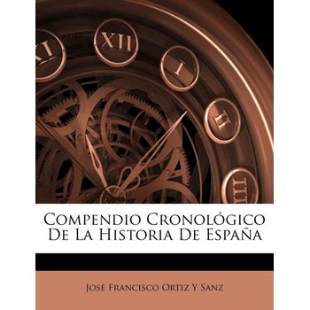 Compendio Cronológico De La Historia De España