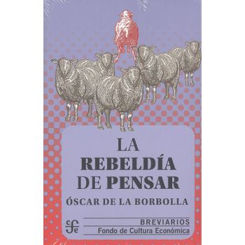 La Rebeldía De Pensar