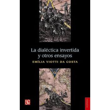 Dialectica Invertida Y Otros Ensayos,la