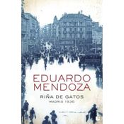 Riña De Gatos. Madrid 1936