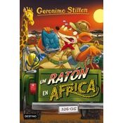 Geronimo Stilton 62. Un Ratón En África