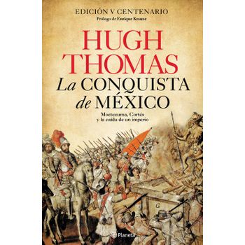 La Conquista De México