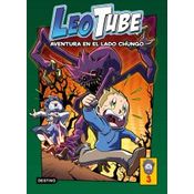 Leotube 3. Aventura En El Lado Chungo