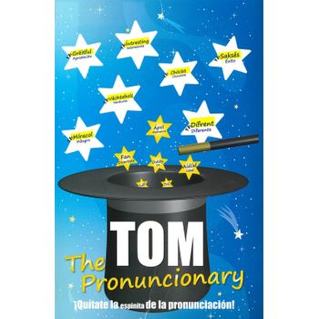 Tom The Pronuncionary