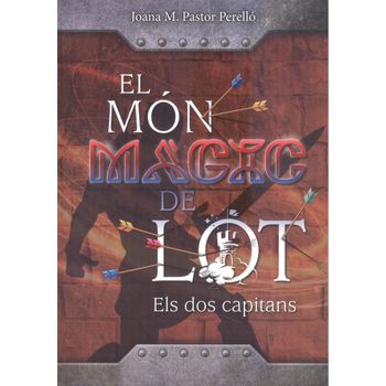 El Món Màgic De Lot: Els Dos Capitans