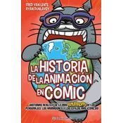 La Historia De La Animación En Cómic