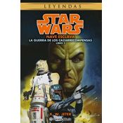 Star Wars Las Guerras De Los Cazarrecompensas Nº 2/3 Nave Esclava (novela)