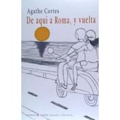 De Aquí A Roma Y Vuelta