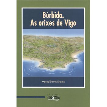 Búrbida. As Orixes De Vigo