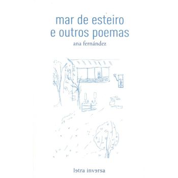 Mar De Esteiro E Outros Poemas