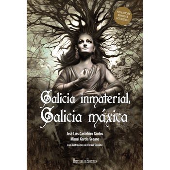 Galicia Inmaterial. Galicia Máxica