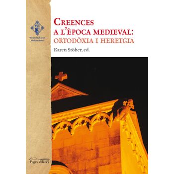 Creences A L'epoca Medieval: Ortodoxia I Heretgia