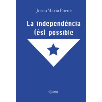 La Independéncia (és) Possible