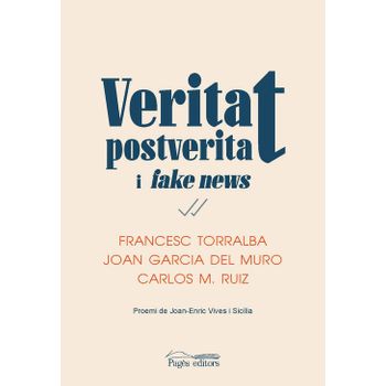 Veritat, Postveritat I <i>fake News</i>