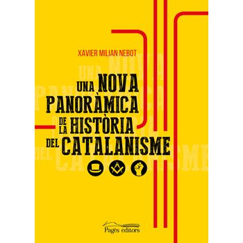 Una Nova Panoràmica De La Història Del Catalanisme