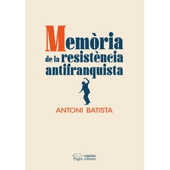 Memòria De La Resistència Antifranquista