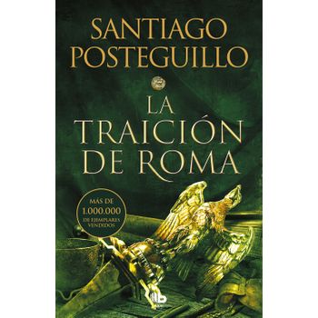 La Traición De Roma (trilogía Africanus 3)