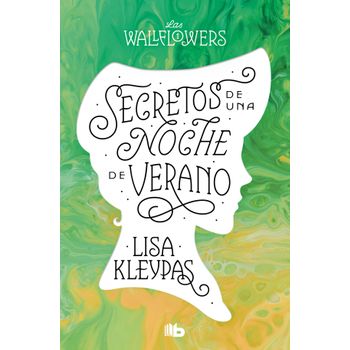 Secretos De Una Noche De Verano (los Wallflowers 1) (las Wallflowers 1)