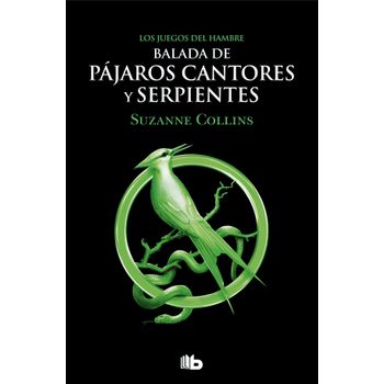Balada De Pájaros Cantores Y Serpientes. Los Juegos Del Hambre