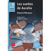 Los Sueños De Aurelia (lectura Fácil)