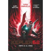 Kepler62. Parte 5: El Virus