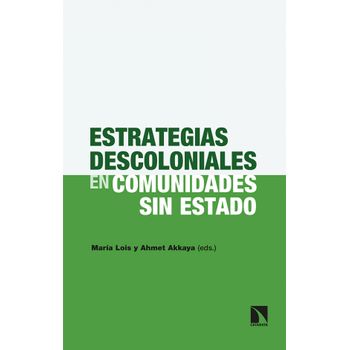 Estrategias Descoloniales En Comunidades Sin Estado