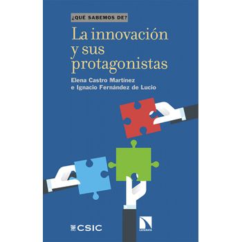 La Innovación Y Sus Protagonistas