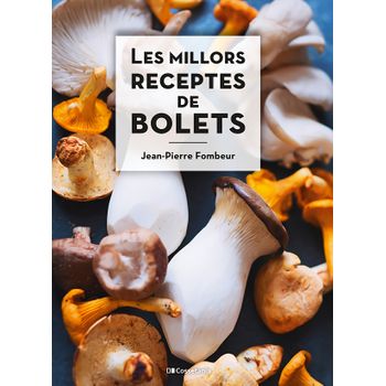 Les Millors Receptes De Bolets