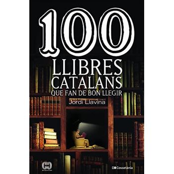 100 Llibres Catalans Que Fan De Bon Llegir