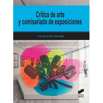 Critica De Arte Y Comisariado De Exposiciones