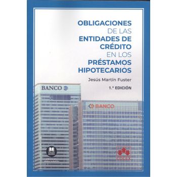 Obligaciones De Las Entidades De Crédito En Los Préstamos Hipotecarios