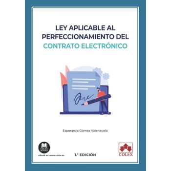 Ley Aplicable Al Perfeccionamiento Del Contrato Electrónico