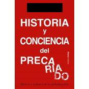 Historia Y Conciencia Del Precariado