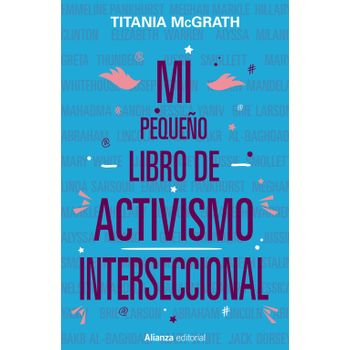 Mi Pequeño Libro De Activismo Interseccional