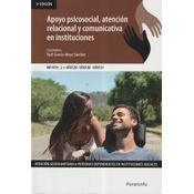 Apoyo Psicosocial, Atención Relacional Y Comunicativa En Instituciones